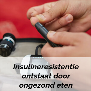 Insulineresistentie ontstaat door ongezond eten Insulineresistentie ontstaat door ongezond eten