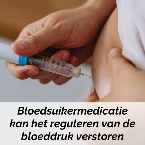orthostatische bloeddrukregulatie kan verstoord worden door bloedsuikermedicatie