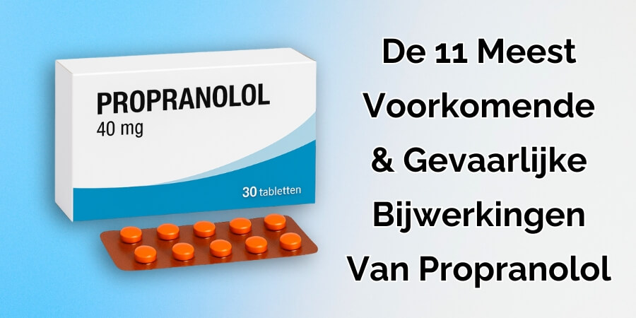 propranolol bijwerkingen betablokker propranolol bijwerkingen die veel voorkomen