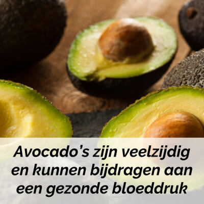 avocado is een natuurlijk middel tegen hoge bloeddruk
