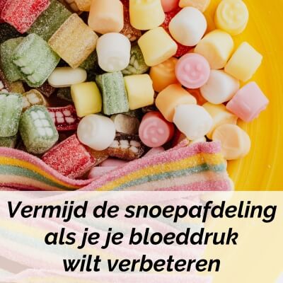 bloeddruk verbeteren geen snoep eten bloeddruk verbeteren geen snoep eten