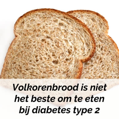 volkorenbrood bij diabetes type 2