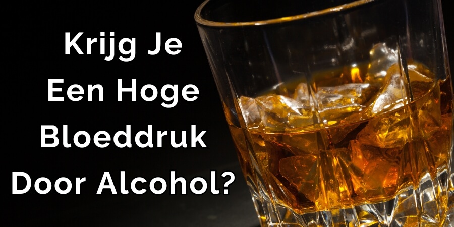 is alcohol bloeddrukverhogend