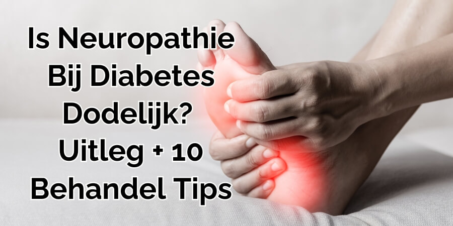 is neuropathie dodelijk